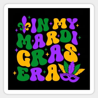 In My Mardi Gras Era Funny Celebrate Carnival Party Lover Magnet